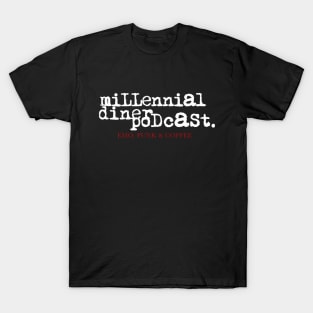 Millennial Diner Podcast Jeff's Version-3 Cheers for Sweet Revenge T-Shirt